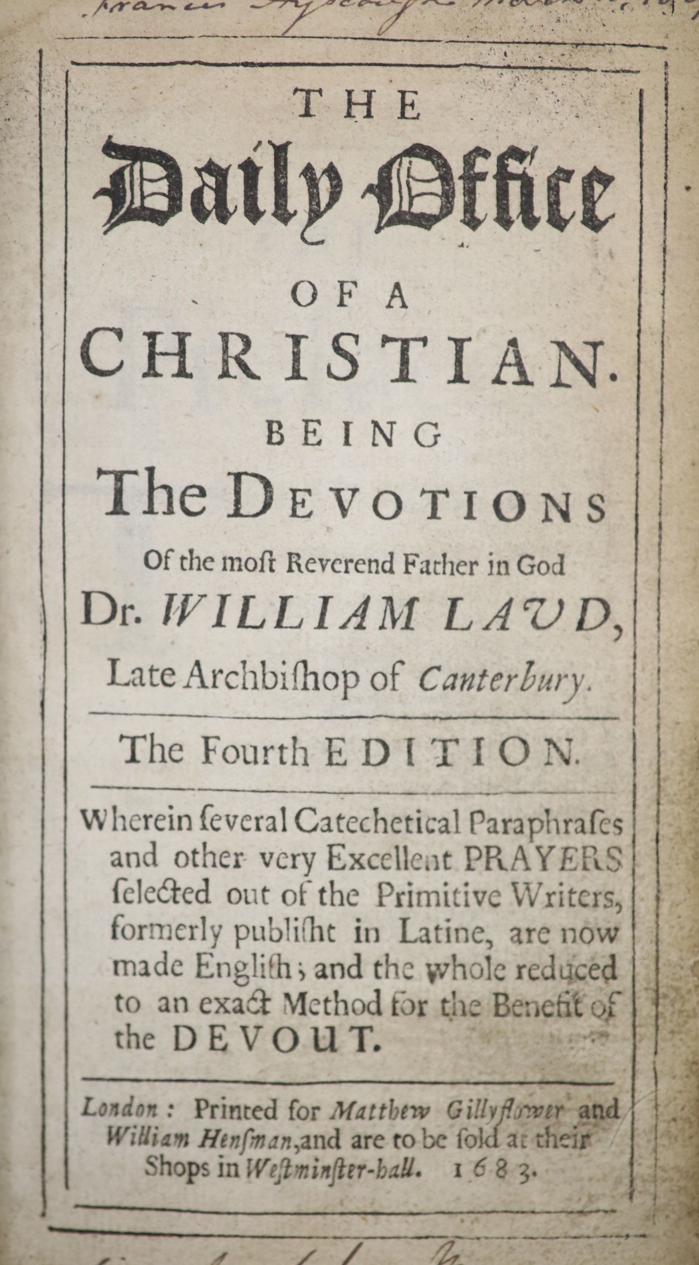 Laud, William - The Daily Office of a Christian....4th edition. Portrait frontis.; old gilt decorated morocco with panelled spine, marbled e/ps., 12 mo. printed from Matthew Gillyflower and William Hensman, 1683